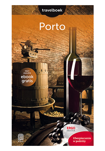 Porto. Travelbook. Wydanie 1 (wydanie 1)