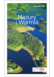 Mazury i Warmia. Travelbook. Wydanie 3